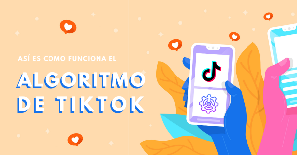 Así es como funciona el algoritmo de TikTok BrandMe