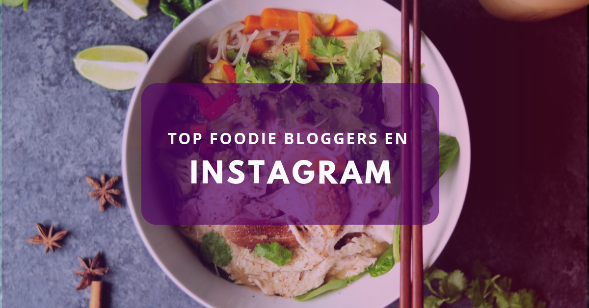 Top Foodie bloggers en Instagram de habla hispana