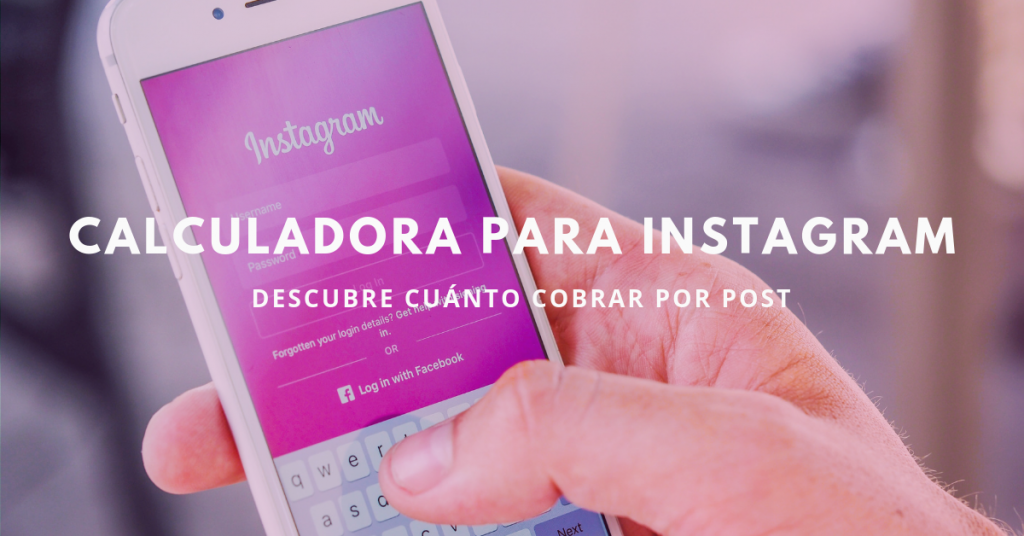 Calculadora-Para-Instagram-Descubre-Cuanto-Cobrar-Por-Post-BrandMe