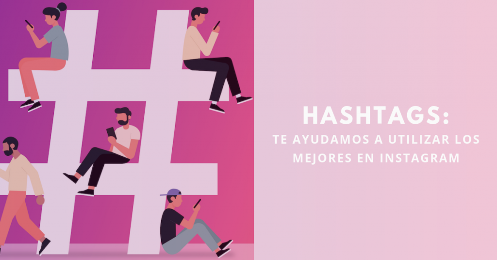 Hashtags-Te-Ayudamos-A-Utilizar-Los-Mejores-En-Instagram-BrandMe