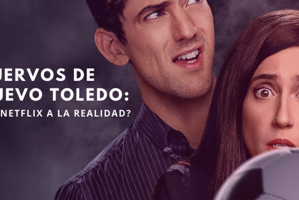 Cuervos-de-Nuevo-Toledo-De-Netflix-A-La-Realidad-BrandMe