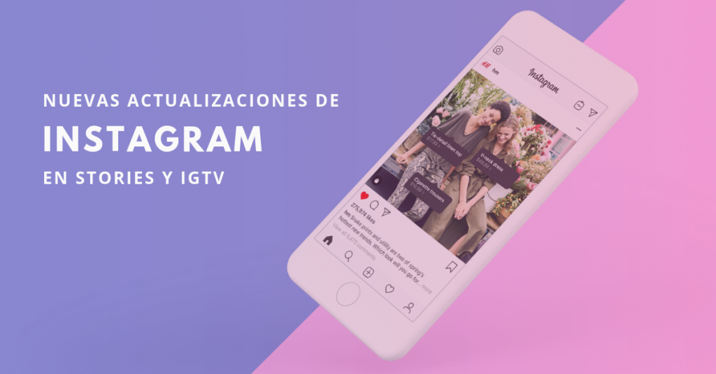 Nuevas-Actualizaciones-De-Instagram-En-Stories-Y-IGTV-BrandMe