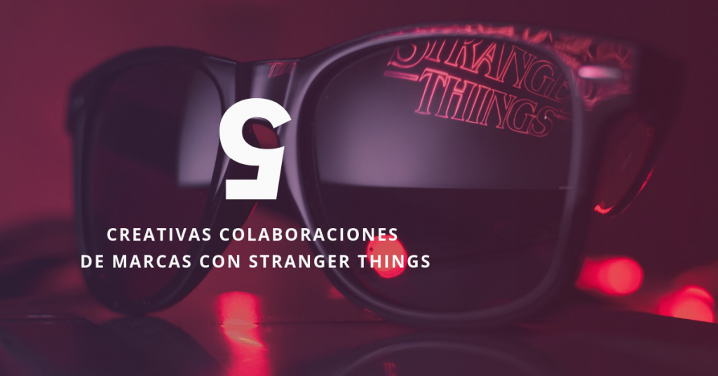 5-Creativas-Colaboraciones-De-Marcas-Con-Stranger-Things-BrandMe