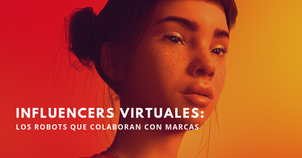 Influencers-Virtuales-Los-Robots-Que-Colaboran-Con-Marcas-BrandMe