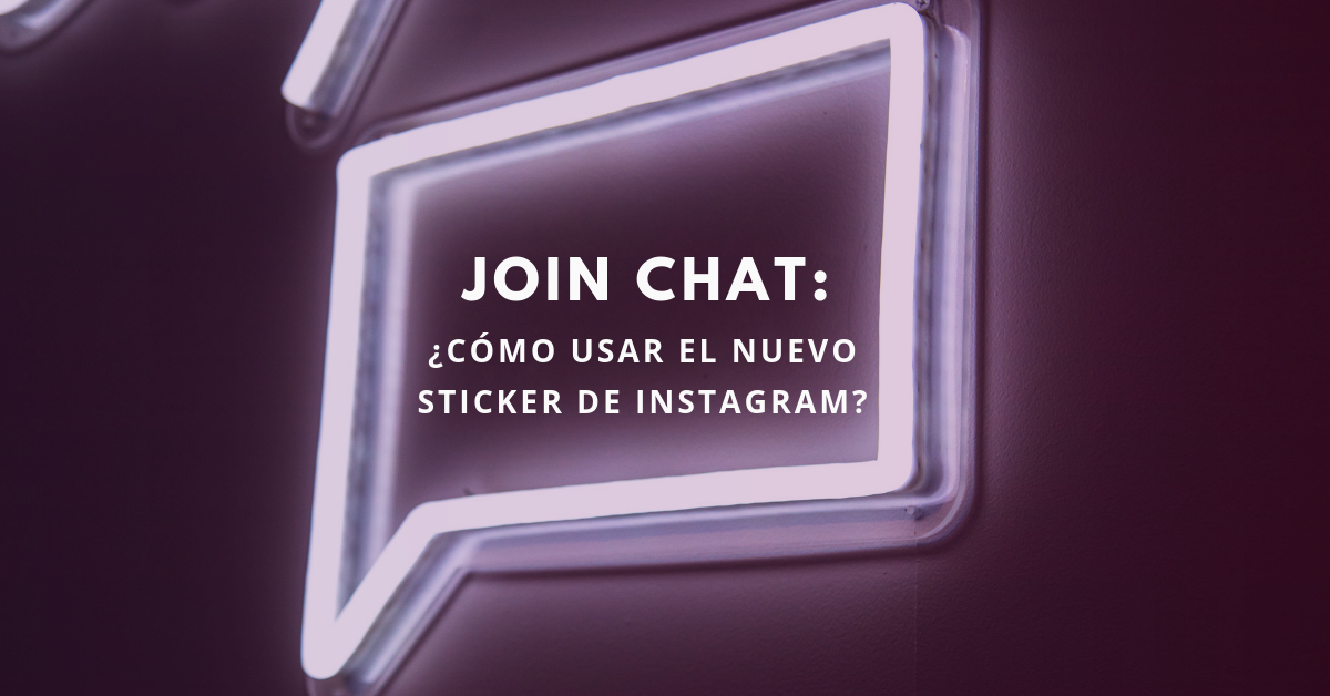 Join-Chat-Cómo-Usar-El-Nuevo-Sticker-De-Instagram-BrandMe