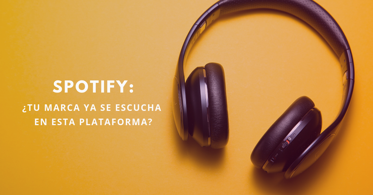 Spotify-Tu-Marca-Ya-Se-Escucha-En-Esta-Plataforma-BrandMe