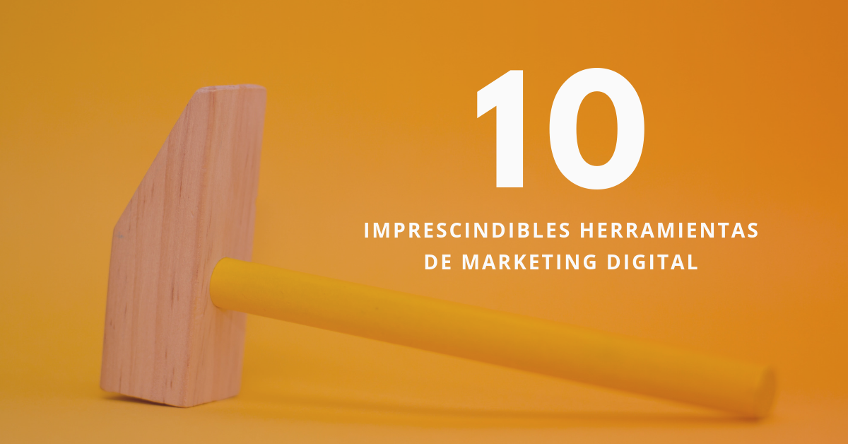 10-Imprescindibles-Herramientas-De-Marketing-Digital-BrandMe