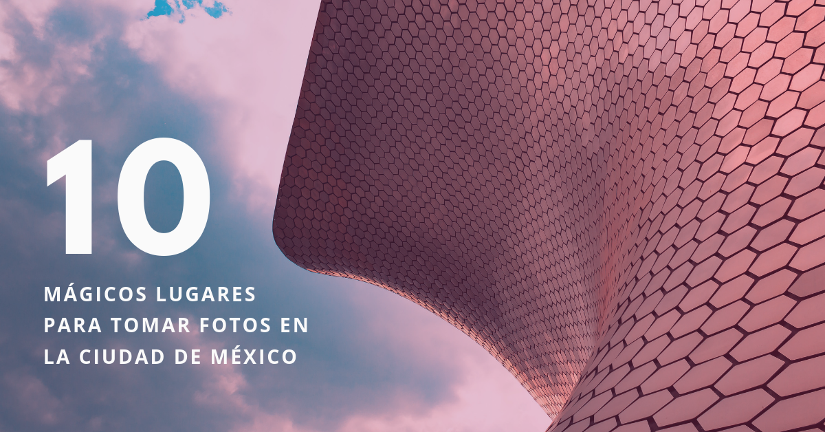 10-Mágicos-Lugares-Para-Tomar-Fotos-En-La-Ciudad-de-México-BrandMe-Ian-Valero