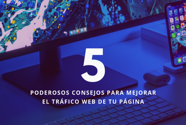 5-Poderosos-Consejos-Para-Mejorar-El-Tráfico-Web-De-Tu-Página-BrandMe