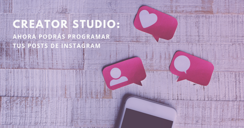 Creator-Studio-Ahora-Podrás-Programar-Tus-Posts-De-Instagram-BrandMe