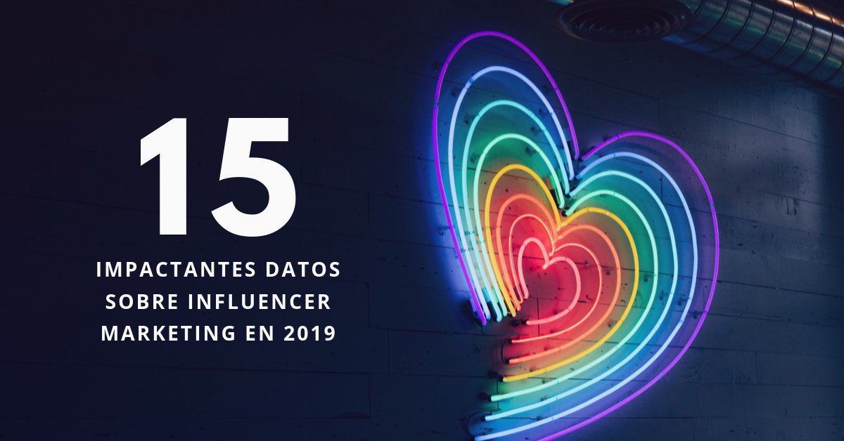 15-Impactantes-Datos-Sobre-Influencer-Marketing-En-2019-BrandMe