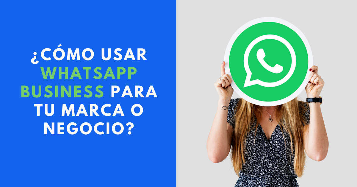Cómo-Usar-WhatsApp-Business-Para-Tu-Marca-O-Negocio-BrandMe-Plataforma-De-Influence-Marketing-RawPixel