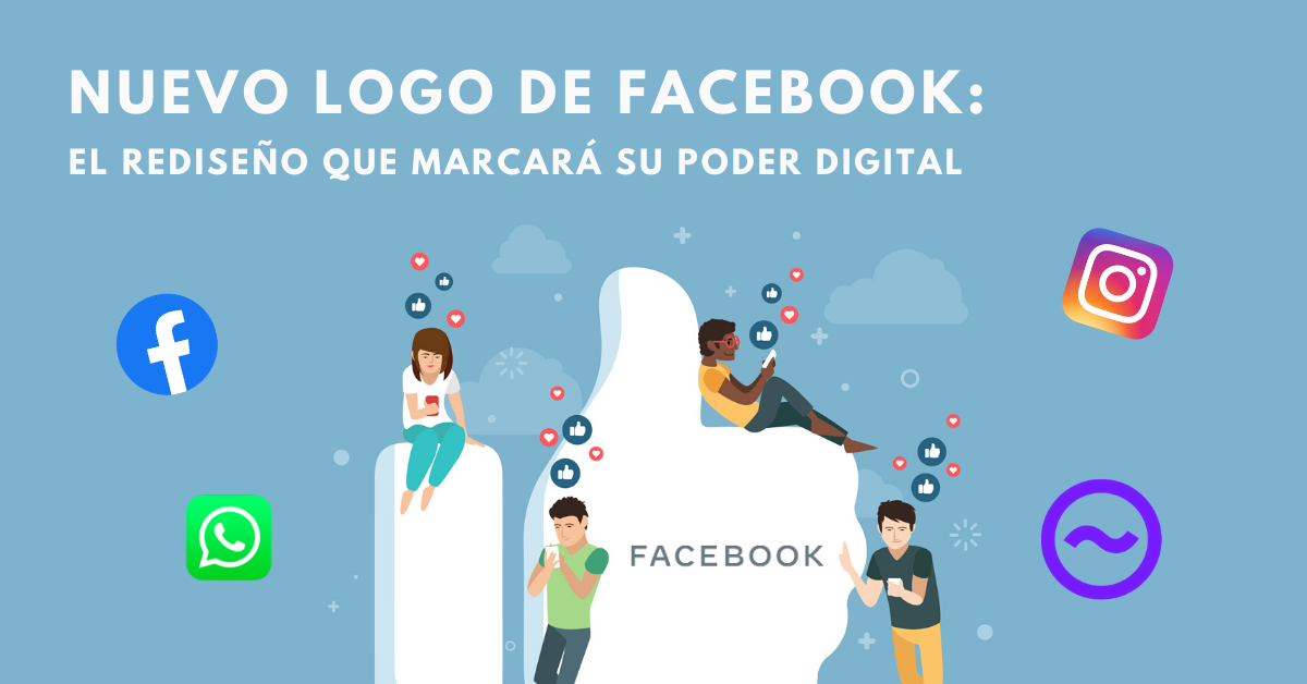 Nuevo logo de Facebook: el rediseño que marcará su poder digital - BrandMe