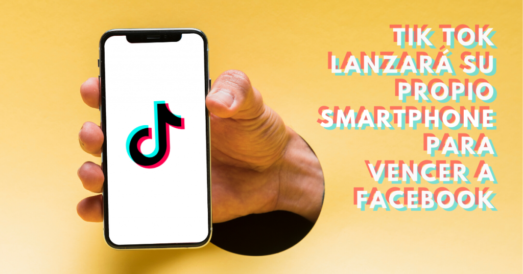 Tik-Tok-Lanzará-Su-Propio-Smartphone-Para-Vencer-A-Facebook-BrandMe-Plataforma-De-Influencer-Marketing-FreePik