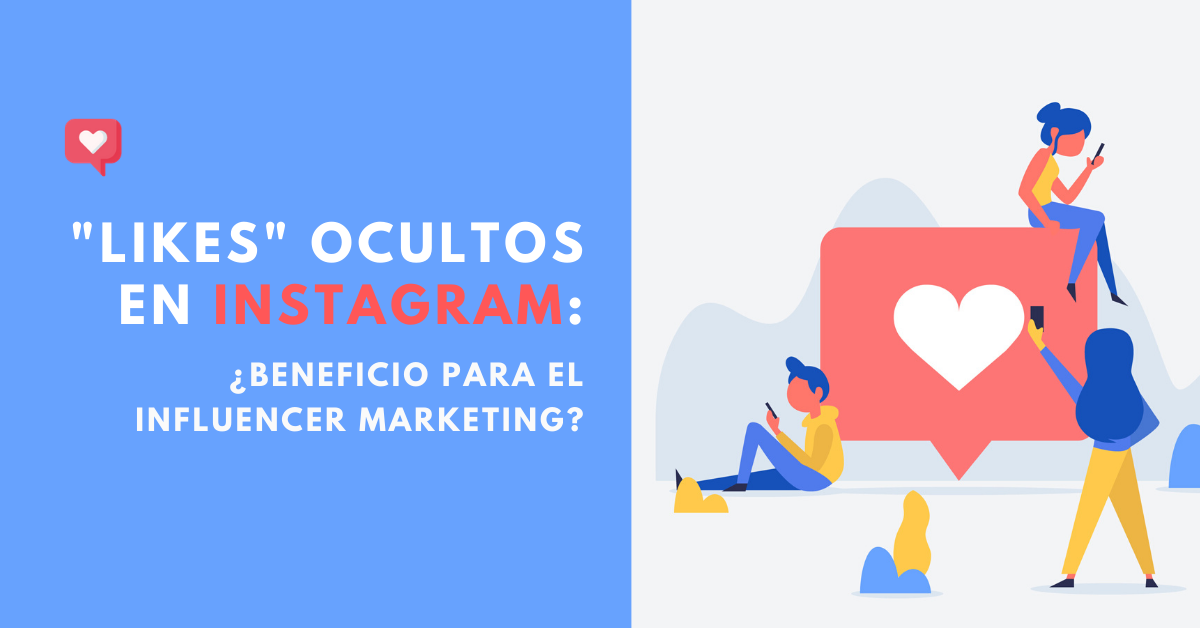 Likes-Ocultos-En-Instagram-Beneficio-Para-El-Influencer-Marketing-BrandMe