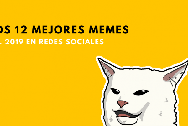 Los-12-Mejores-Memes-Del-2019-En-Redes-Sociales-BrandMe-Plataforma-Tecnología-Y-Herramientas-En-Influencer-Marketing