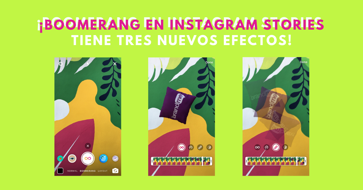 Boomerang-En-Instagram-Stories-Tiene-3-Nuevos-Efectos-BrandMe-Plataforma-Tecnología-Y-Herramientas-En-Influencer-Marketing