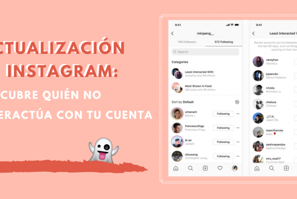 Actualización-de-Instagram-Descubre-Quién-No-Interactúa-Con-Tu-Cuenta-BrandMe-Influencer-Marketing