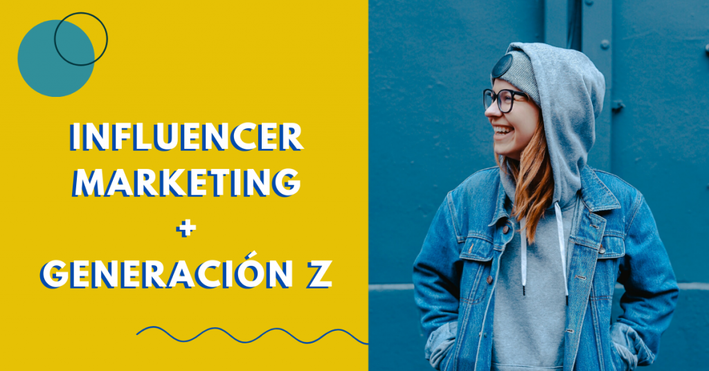 Influencer-Marketing-Con-La-Generación-Z-BrandMe-Influencer-Marketing