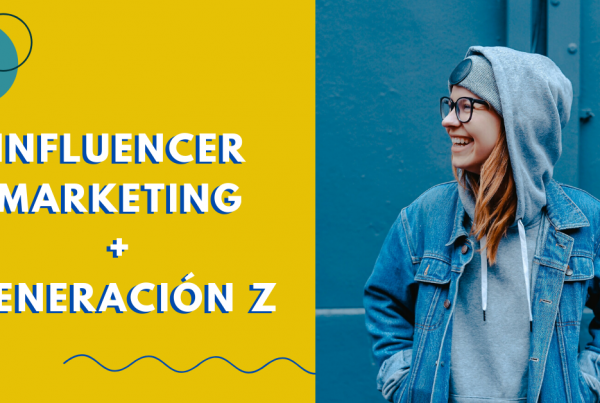 Influencer-Marketing-Con-La-Generación-Z-BrandMe-Influencer-Marketing