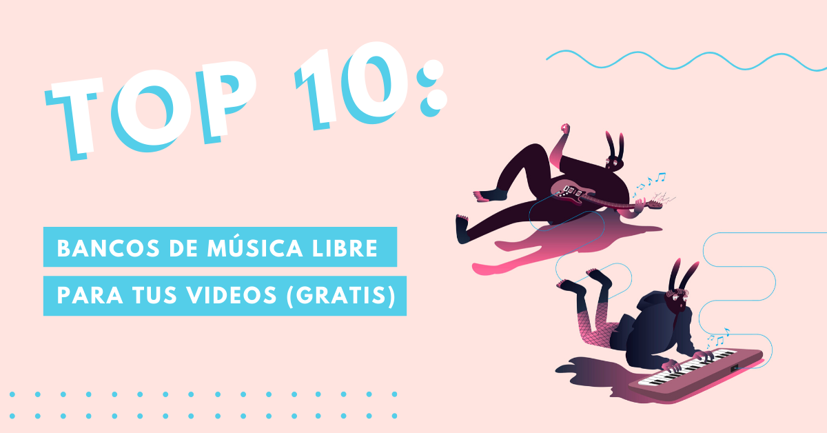 Top-10-Bancos-De-Música-Libre-Para-Tus-Videos-Gratis-Gratuitos-BrandMe-Influencer-Marketing