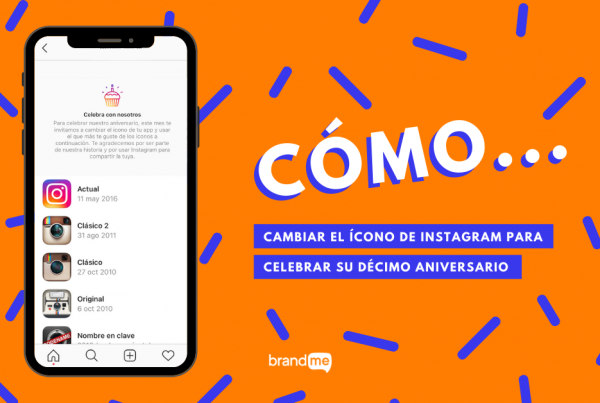 como-cambiar-el-icono-de-instagram-para-celebrar-su-decimo-aniversario-brandme-influencer-marketing