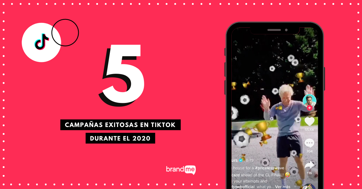 5-campanas-exitosas-en-tiktok-durante-el-2020-brandme-influencer-marketing