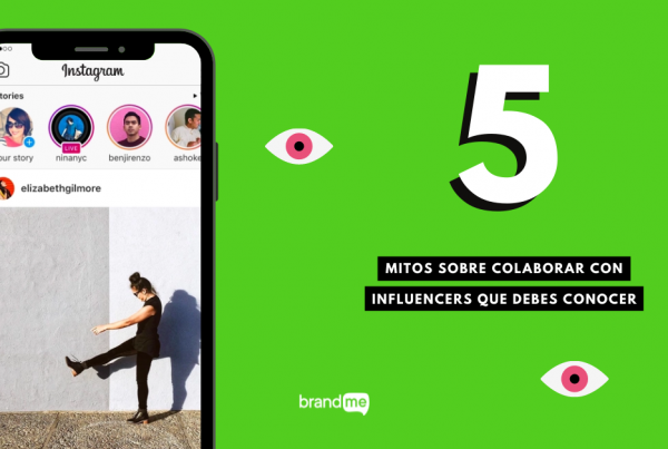 5-mitos-sobre-colaborar-con-influencers-que-debes-conocer-brandme-influencer-marketing