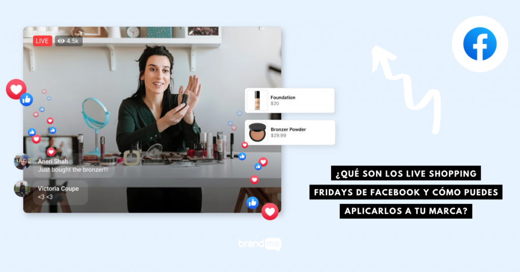 que-son-los-live-shopping-fridays-de-facebook-y-como-puedes-aplicarlos-a-tu-marca-brandme-influencer-marketing