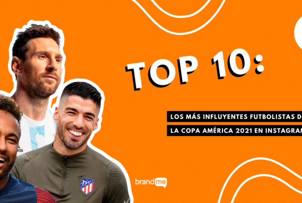 top-10-los-mas-influyentes-futbolistas-de-la-copa-america-2021-en-instagram-brandme-influencer-marketing