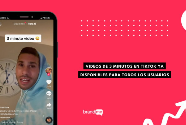 videos-de-3-minutos-en-tiktok-ya-disponibles-para-todos-los-usuarios-brandme-influnecer-marketing