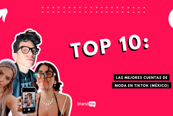 top-10-las-mejores-cuentas-de-moda-en-tiktok-mexico-brandme-influencer-marketing-blog
