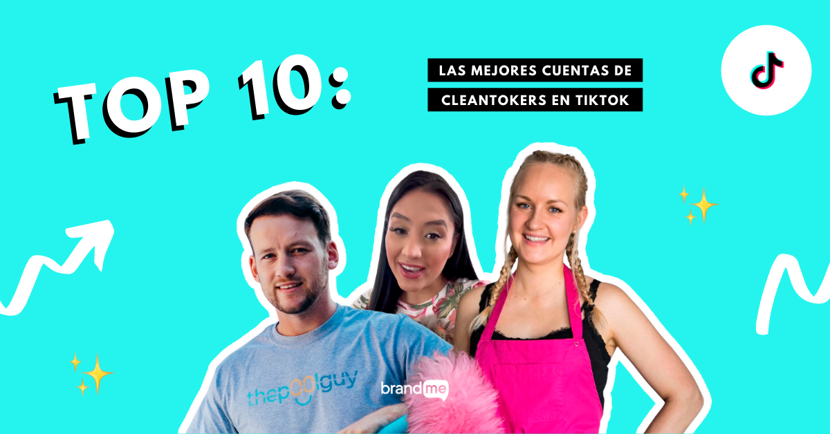 top-10-las-mejores-cuentas-de-cleantokers-en-tiktok-brandme-influencer-marketing-blog